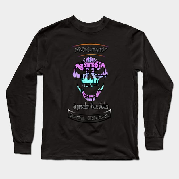 im bad Long Sleeve T-Shirt by Riyadkhandaker